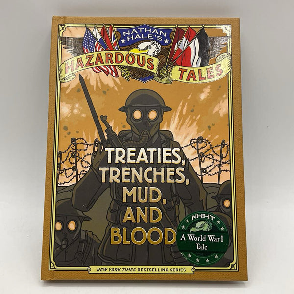 Hazardous Tales: Treaties, Trenches, Mud, And Blood (hardcover)