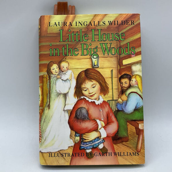 Little House in the Big Woods (hardcover)
