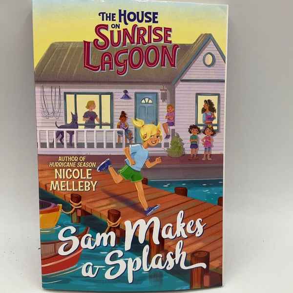 The House on Sunrise Lagoon: Sam Makes a Splash (with each other) (paperback)