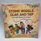 Stomp, Wiggle, Clap, & Tap - My First Book Of Dance (paperback)