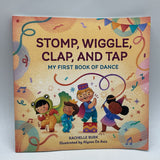 Stomp, Wiggle, Clap, & Tap - My First Book Of Dance (paperback)